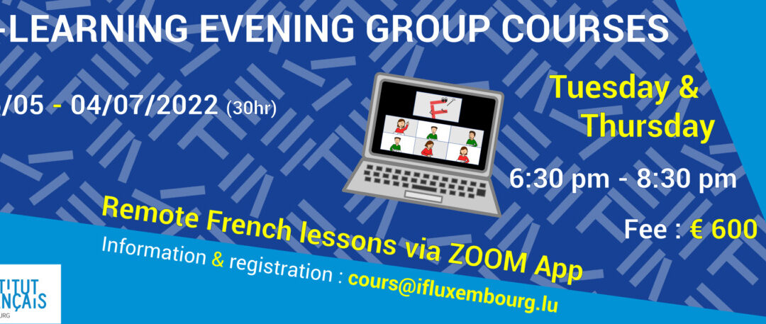 05/05 – 04/07/2022 / E-learning evening group courses