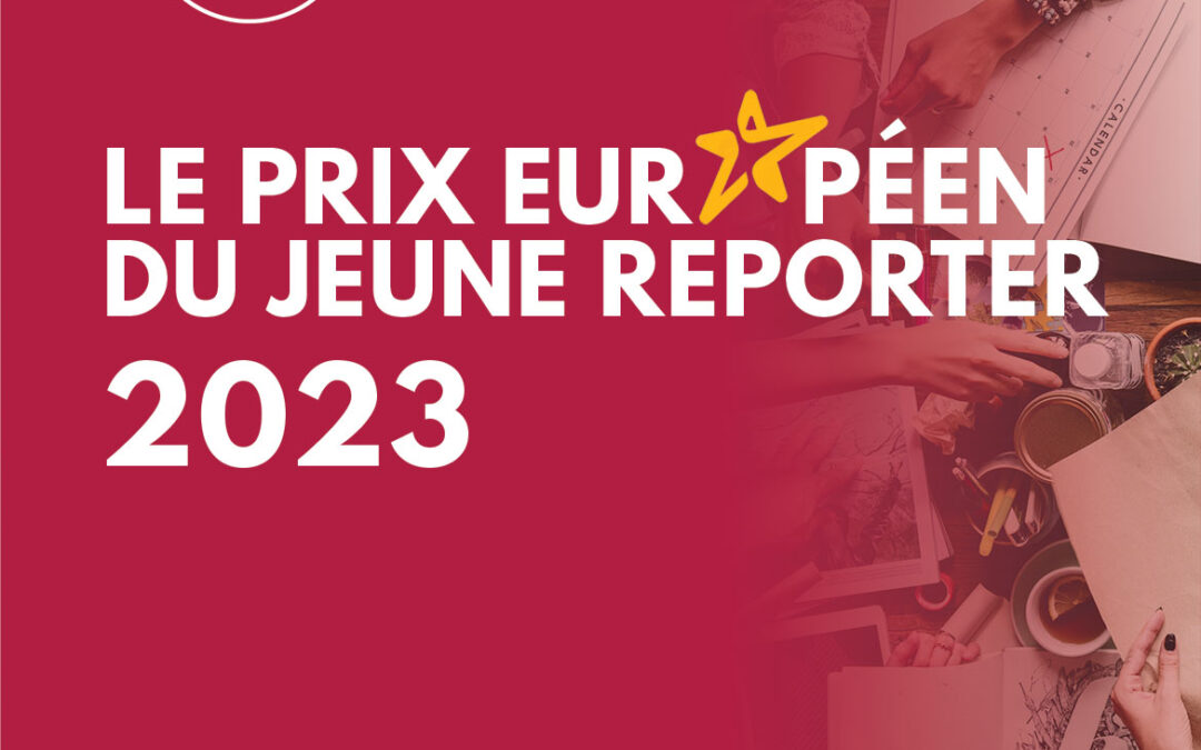 Prix européen du jeune reporter 2023 !